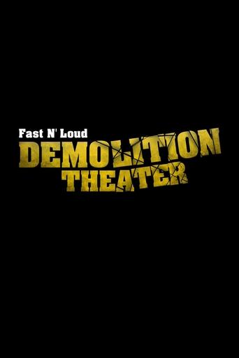 Fast N' Loud: Demolition Theater Poster of Fast N' Loud: Demolition Theater