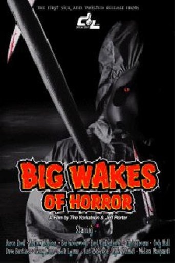 Big Wakes of Horror Poster of Big Wakes of Horror