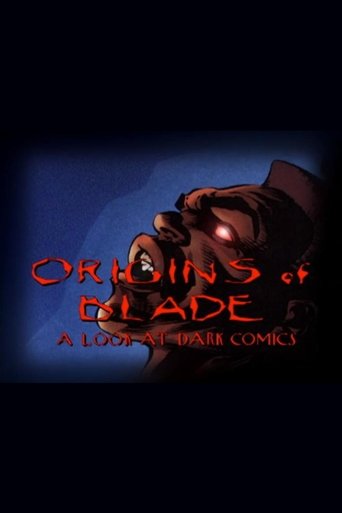 Origins of 'Blade': A Look at Dark Comics Poster of Origins of 'Blade': A Look at Dark Comics