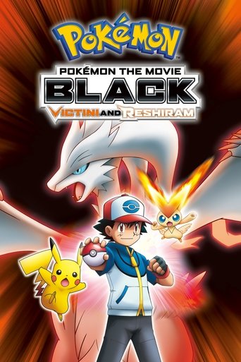 Pokémon the Movie: Black - Victini and Reshiram Poster of Pokémon the Movie: Black - Victini and Reshiram