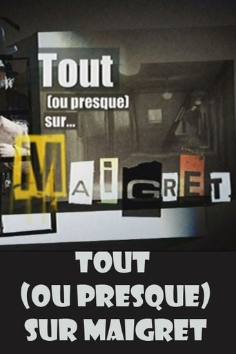 Tout (ou presque) sur Maigret Poster of Tout (ou presque) sur Maigret