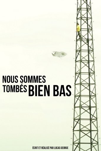 Nous sommes tombés bien bas Poster of Nous sommes tombés bien bas