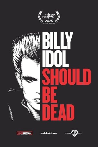 Billy Idol Should Be Dead Poster of Billy Idol Should Be Dead