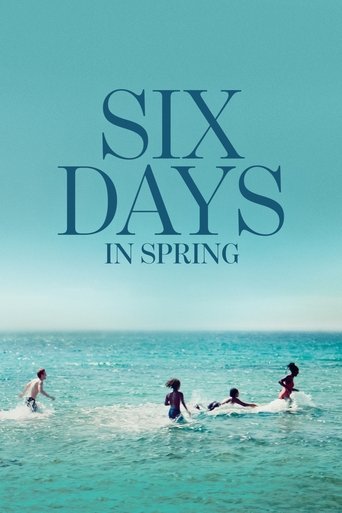 Six Days in Spring Poster of Six Days in Spring