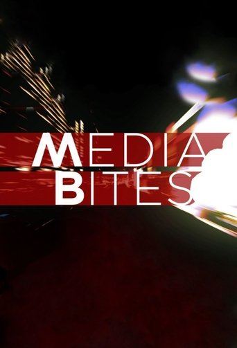 Media Bites Poster of Media Bites