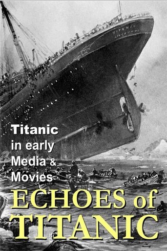 Titanic: Echoes of Titanic Poster of Titanic: Echoes of Titanic
