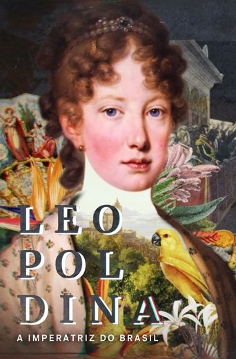 Leopoldina - A Imperatriz do Brasil Poster of Leopoldina - A Imperatriz do Brasil