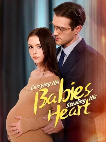 Carrying His Babies, Stealing His Heart Poster of Carrying His Babies, Stealing His Heart