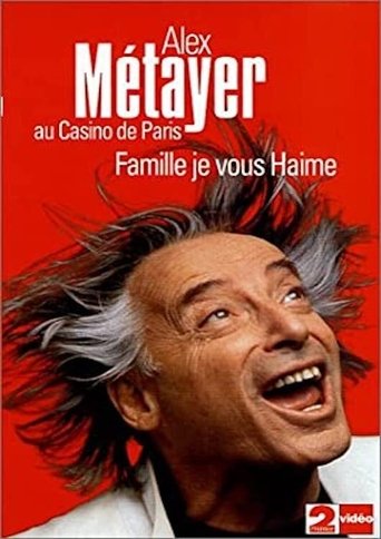 Alex Metayer: Famille je vous haime Poster of Alex Metayer: Famille je vous haime