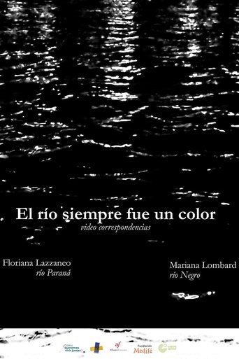 El río siempre fue un color Poster of El río siempre fue un color
