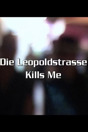 Die Leopoldstraße Kills Me Poster of Die Leopoldstraße Kills Me