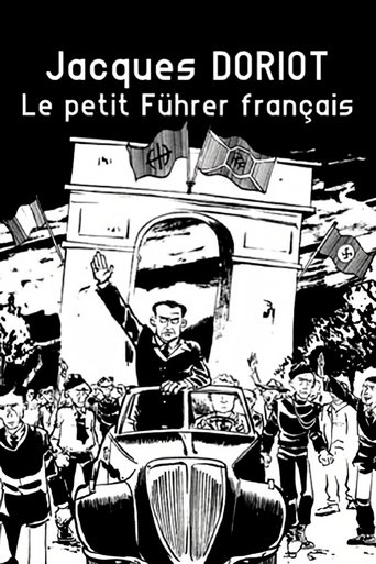Jacques Doriot, le petit Führer français Poster of Jacques Doriot, le petit Führer français