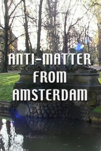 Anti-Matter from Amsterdam Poster of Anti-Matter from Amsterdam