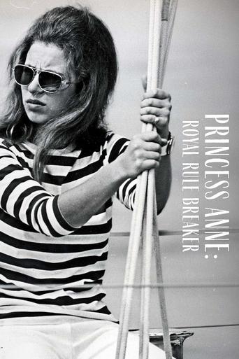 Princess Anne: Royal Rule Breaker Poster of Princess Anne: Royal Rule Breaker