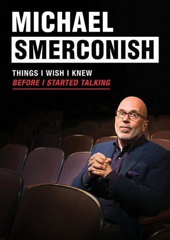 Michael Smerconish: Things I Wish I Knew Before I Started Talking Poster of Michael Smerconish: Things I Wish I Knew Before I Started Talking
