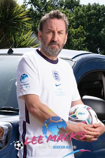 Lee Mack's Road to Soccer Aid Poster of Lee Mack's Road to Soccer Aid