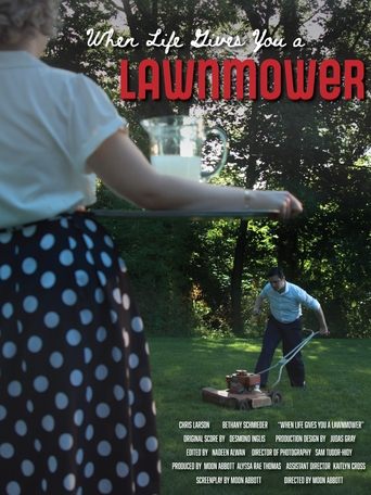 When Life Gives You A Lawnmower Poster of When Life Gives You A Lawnmower