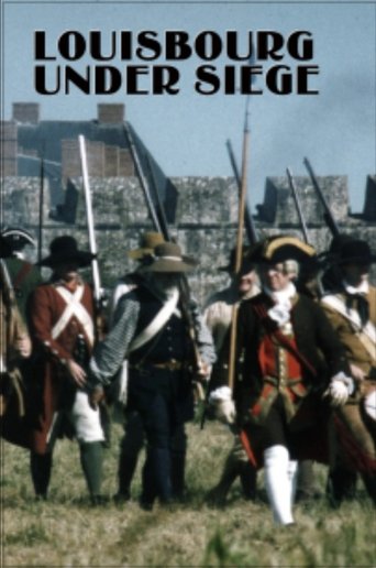 Louisbourg Under Siege Poster of Louisbourg Under Siege