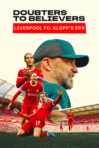Doubters to Believers Liverpool FC: Klopp's Era Poster of Doubters to Believers Liverpool FC: Klopp's Era