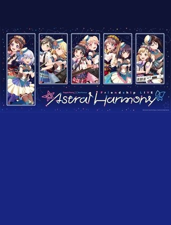Poppin'Party×Morfonica Friendship LIVE「Astral Harmony」 Poster of Poppin'Party×Morfonica Friendship LIVE「Astral Harmony」