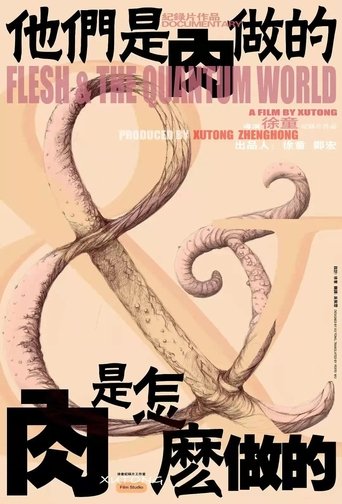 Flesh & The Quantum World Poster of Flesh & The Quantum World