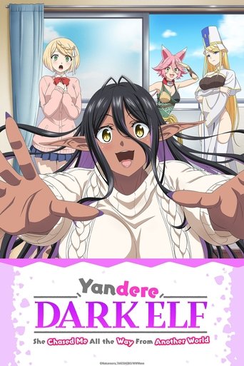 Yandere Dark Elf: She Chased Me All the Way from Another World! Poster of Yandere Dark Elf: She Chased Me All the Way from Another World!