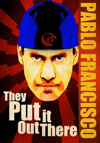 Pablo Francisco: They Put it Out There Poster of Pablo Francisco: They Put it Out There