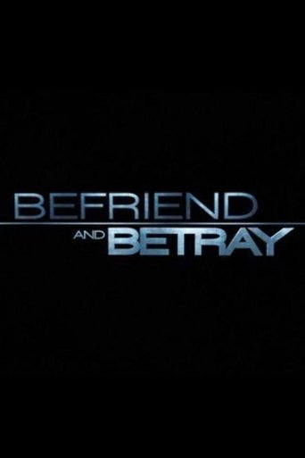 Befriend and Betray Poster of Befriend and Betray