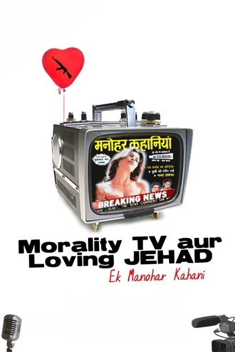 Morality TV aur Loving Jehad: Ek Manohar Kahani Poster of Morality TV aur Loving Jehad: Ek Manohar Kahani