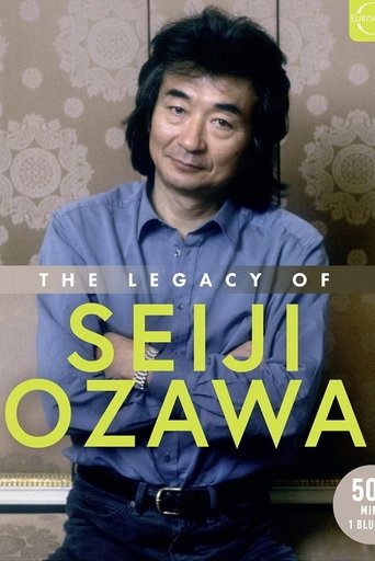 The Legacy of Seiji Ozawa Poster of The Legacy of Seiji Ozawa