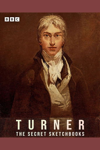 Turner: The Secret Sketchbooks Poster of Turner: The Secret Sketchbooks
