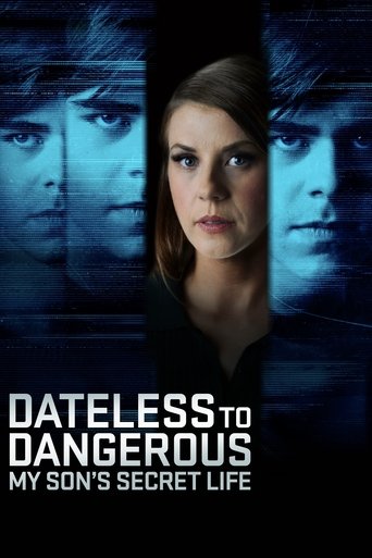 Dateless to Dangerous: My Son's Secret Life Poster of Dateless to Dangerous: My Son's Secret Life