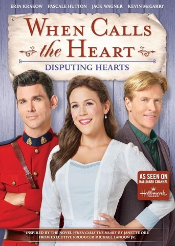 When Calls the Heart: Disputing Hearts Poster of When Calls the Heart: Disputing Hearts