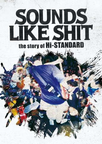 SOUNDS LIKE SHIT the story of Hi-STANDARD Poster of SOUNDS LIKE SHIT the story of Hi-STANDARD