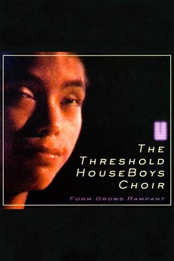 The Threshold HouseBoys Choir: Form Grows Rampant Poster of The Threshold HouseBoys Choir: Form Grows Rampant