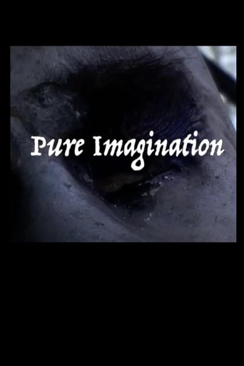 Pure Imagination Poster of Pure Imagination