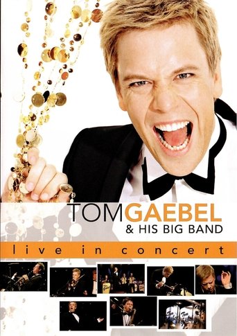 Tom Gaebel & His Big Band – Live In Concert Poster of Tom Gaebel & His Big Band – Live In Concert