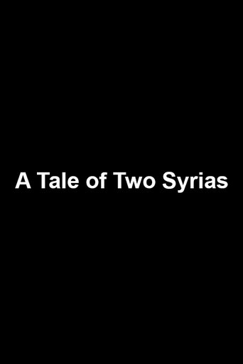 A Tale of Two Syrias Poster of A Tale of Two Syrias