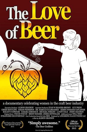 The Love of Beer Poster of The Love of Beer