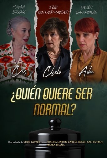 Who Wants to be Normal? Poster of Who Wants to be Normal?