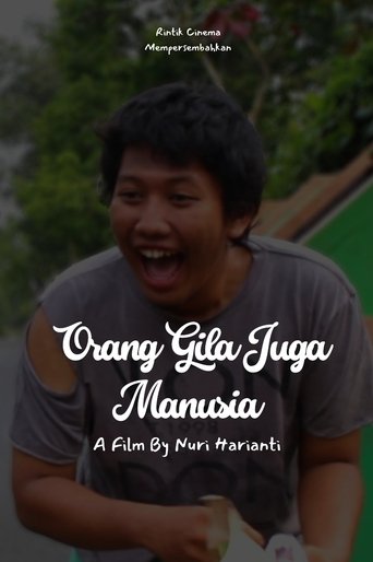 Orang Gila Juga Manusia Poster of Orang Gila Juga Manusia
