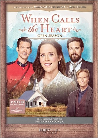 When Calls the Heart: Open Season Poster of When Calls the Heart: Open Season