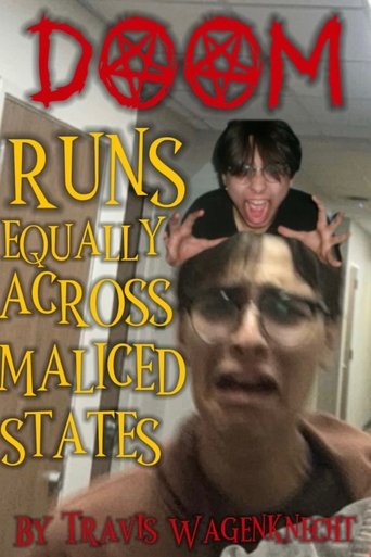 Doom Runs Equally Across Malice States Poster of Doom Runs Equally Across Malice States