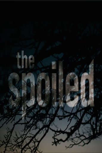 The Spoiled Poster of The Spoiled