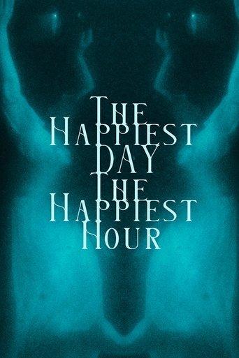 The Happiest Day, The Happiest Hour Poster of The Happiest Day, The Happiest Hour