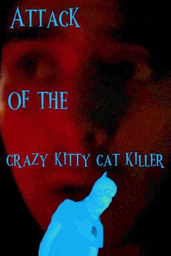Attack of the Crazy Kitty Cat Killer Poster of Attack of the Crazy Kitty Cat Killer