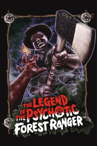 The Legend of the Psychotic Forest Ranger Poster of The Legend of the Psychotic Forest Ranger