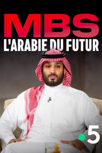 MBS, the Arabia of the future Poster of MBS, the Arabia of the future