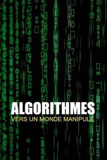 Algorithmes - vers un monde manipulé Poster of Algorithmes - vers un monde manipulé