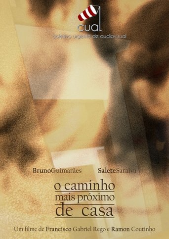 O caminho mais próximo de casa Poster of O caminho mais próximo de casa